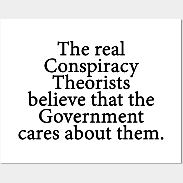 Conspiracy Theorist Wall Art by GreenGuyTeesStore